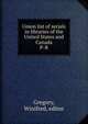 Union list of serials in libraries of the United States and Canada. P-R, Gregory, Winifred, editor 
