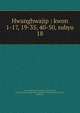 Hwanghwajip : kwon 1-17, 19-35, 40-50, subyu. 18, Asami Collection (University of California, Berkeley),Korean Rare Book Collection (University of California, Berkeley) 