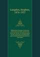 Babylonian liturgies, Sumerian texts from the early period and from the library of Ashurbanipal; for the most part transliterated and translated with introduction and index, Langdon, Stephen, 1876-1937 