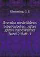 Svenska medeltidens bibel-arbeten : efter gamla handskrifter. Band.2 Haft. 1, Klemming, G. E 