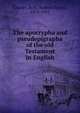 The apocrypha and pseudepigrapha of the old Testament in English, Charles, R. H. (Robert Henry), 1855-1931 