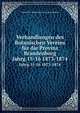 Verhandlungen des Botanischen Vereins fr die Provinz Brandenburg. Jahrg.15-16 1873-1874, Botanischer Verein der Provinz Brandenburg 