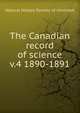 The Canadian record of science. v.4 1890-1891, Natural History Society of Montreal 