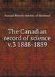 The Canadian record of science. v.3 1888-1889, Natural History Society of Montreal 