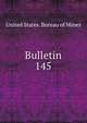 Bulletin. 145, United States. Bureau of Mines 