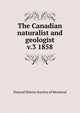 The Canadian naturalist and geologist. v.3 1858, Natural History Society of Montreal 