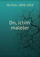 Dn, ictim' maleler, Ms Kim, 1858-1919 
