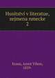 Husitstv v literatue, zejmena nmecke. 2, Kraus, Arnot Vilem, 1859- 