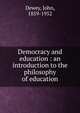 Democracy and education : an introduction to the philosophy of education, Неизвестный автор 