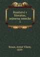 Husitstv v literatue, zejmena nmecke. 1, Kraus, Arnot Vilem, 1859- 