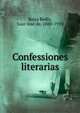 Confessiones literarias, Soiza Reilly, Juan Jos? de, 1880-1959 