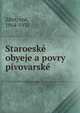 Staroeske obyeje a povry pivovarske, Z?brt, enk, 1864-1932 