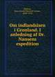 Om indlandsisen i Gronland. I anledning af Dr. Nansens espedition, Bildsoe, Jens Arnold Dietrich Jensen, 1849-1936 