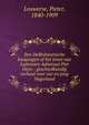 Een Delftshavensche kwajongen of het loven van Luitenant-Admiraal Piet Heyn : geschiedkundig verhaal voor our en jong Negerland, Louwerse, Pieter, 1840-1909 