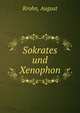 Sokrates und Xenophon, Krohn, August 