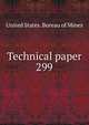 Technical paper. 299, United States. Bureau of Mines 