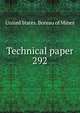 Technical paper. 292, United States. Bureau of Mines 