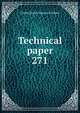 Technical paper. 271, United States. Bureau of Mines 