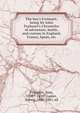 The boy's Froissart; being Sir John Froissart's Chronicles of adventure, battle, and custom in England, France, Spain, etc, Froissart Jean 