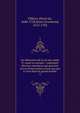 Les M?moires de la vie du comte D avant sa retraite : contenant diverses aventures qui peuvent servir d'instruction ? ceux qui ont ? vivre dans le grand monde, Villiers, Pierre de, 1648-1728,Saint-Evremond, 1613-1703 