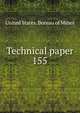 Technical paper. 155, United States. Bureau of Mines 