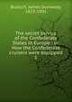 The secret service of the Confederate States in Europe : or, How the Confederate cruisers were equipped. 1, Bulloch, James Dunwody, 1823-1901 