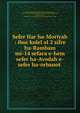 Sefer Har ha-Moriyah : ibur kolel al 2 sifre ha-Rambam mi-14 sefara e-hem sefer ha-Avodah e-sefer ha-orbanot ., Meir Yonah ben Shemuel,Boiardo, Matteo Maria, 1440 or 41-1494. Mishenh Torah. Sefer Avodah. 1889,Boiardo, Matteo Maria, 1440 or 41-1494. Mishneh Torah. Sefer Korbanot. 1889 