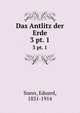 Das Antlitz der Erde. 3 pt. 1, Suess, Eduard, 1831-1914 