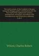 The early annals of the English in Bengal, being the Bengal public consultations for the first half of the eighteenth century, summarised, extracted, and edited with introductions and illustrative addenda. 2, pt.2, Wilson, Charles Robert 