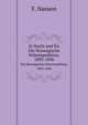 In Nacht und Eis. Die Norwegische Polarexpedition, 1893-1896, Nansen, Fridtjof, 1861-1930,Nordahl, Bernard. Wir Framleute,Johansen, Hjalmar, 1867-1913. Nansen und ich 