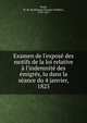 Examen de l'expos? des motifs de la loi relative ? l'indemnit? des ?migr?s, lu dans la s?ance du 4 janvier, 1825, Pradt, M. de (Dominique Georges Fre?de?ric), 1759-1837 