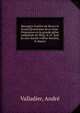 Harangve fvnebre de Henry le Grand Qvatriesme de ce nom . Prononcee en la grande eglise cathedrale de Mets, le 21. iour de iuin durant l'office funebre, & depuis, Valladier, Andr? 