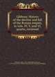 Gibbons' History of the decline and fall of the Roman empire, in vols. IV, V, and VI, quarto, reviewed, Whitaker, John, 1735-1808,Gibbon, Edward, 1737-1794. History of the decline and fall of the Roman Empire 