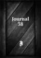 Journal. 38, Society of Chemical Industry (Great Britain),Society of Chemical Industry (Great Britain). Abstracts,Society of Chemical Industry (Great Britain). Review,Society of Chemical Industry (Great Britain). Transactions and communications 