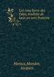 Les cinq livres des Odes, tradvits dv latin en vers francois, Horace,Mondot, Jacques 
