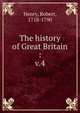 The history of Great Britain :. v.4, Henry, Robert, 1718-1790 
