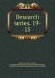 Research series. 19-. 15, Purdue University, Lafayette, Ind. Engineering Experiment Station,Purdue University, Lafayette, Ind. Engineering Experiment Station. Bulletin 