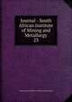Journal - South African Institute of Mining and Metallurgy. 23, South African Institute of Mining and Metallurgy 