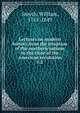 Lectures on modern history from the irruption of the northern nations to the close of the American revolution. v.2, Smyth, William, 1765-1849 