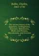 The ancient history of the Egyptians, Carthaginians, Assyrians, Babylonians, Medes and Persians, Macedonians, and Grecians. v.8, Charles Rollin 