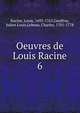 Oeuvres de Louis Racine. 6, Racine, Louis, 1692-1763,Geoffroy, Julien Louis,Lebeau, Charles, 1701-1778 