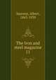 The Iron and steel magazine. 11, Sauveur, Albert, 1863-1939 
