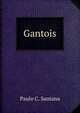Gantois, Paulo C. Santana 