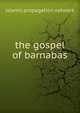 the gospel of barnabas, Islamic Propagation Network 