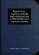 Regulations: courses of study and examinations of the public and separate schools, Ontario. Dept. of Education 