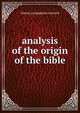 analysis of the origin of the bible, Islamic Propagation Network 