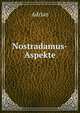 Nostradamus-Aspekte, Adrian 