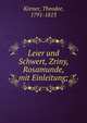 Leier und Schwert, Zriny, Rosamunde, mit Einleitung;, K?rner, Theodor, 1791-1813 