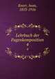 Lehrbuch der Fugenkomposition. 4, Knorr, Iwan, 1853-1916 