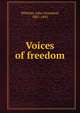 Voices of freedom, Whittier John Greenleaf 